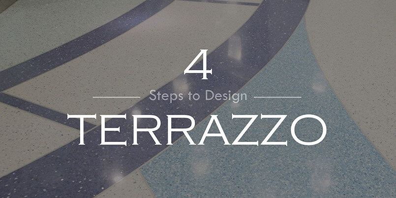 4 Steps to Design Terrazzo