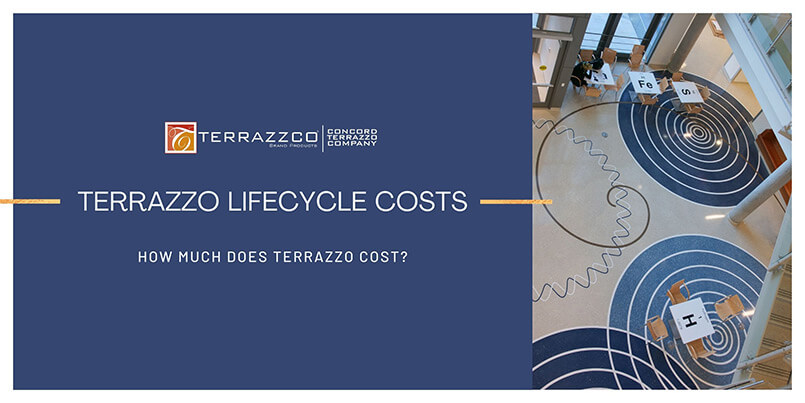 Terrazzo Lifecycle Costs