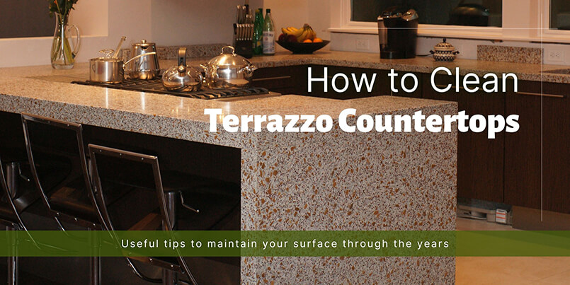 How to Clean Terrazzo Countertops
