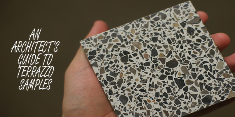 An Architects Guide to Terrazzo Samples