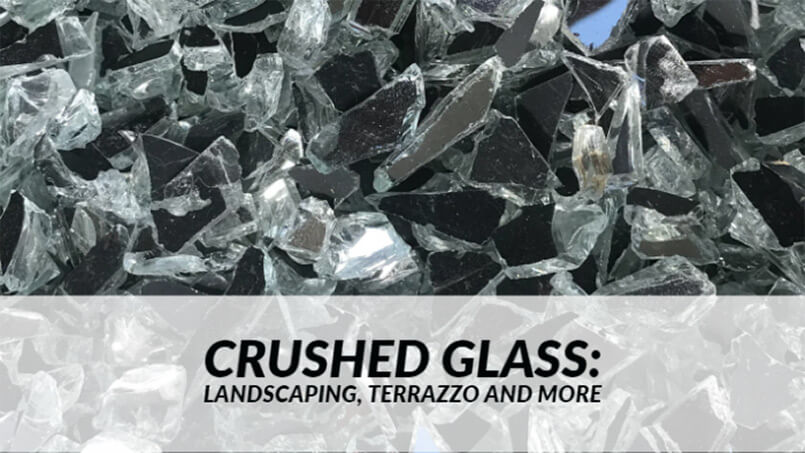 Crushed Glass for Landscaping and Terrazzo
