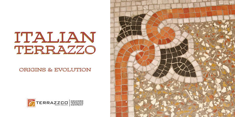 Italian Terrazzo - Orgins and Evolution