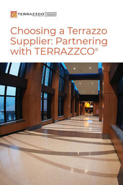 Choosing TERRAZZCO as Your Terrazzo Supplier